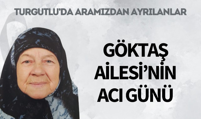 Göktaş Ailesi'nin Acı Günü