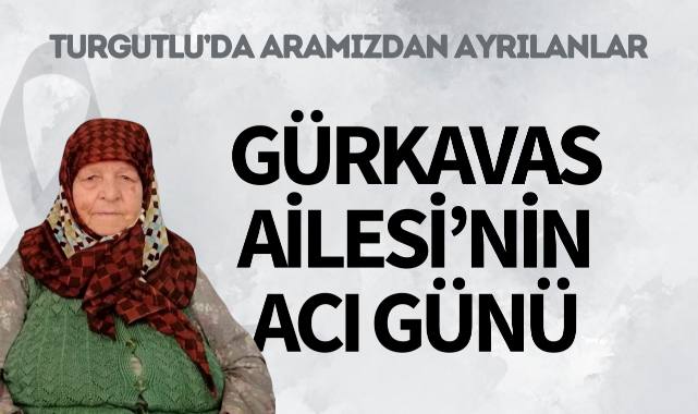 Gürkavas Ailesi'nin Acı Günü