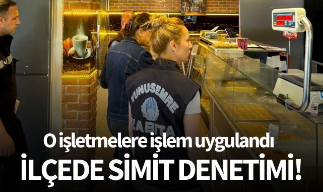 İlçede simit denetimi!
