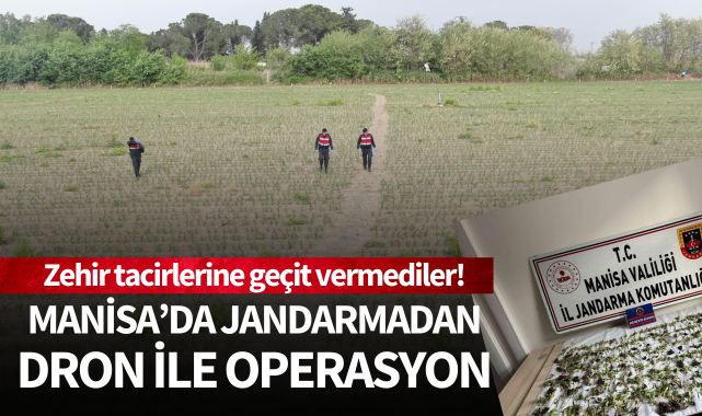 Jandarma'dan drone ile uyuşturucu operasyonu