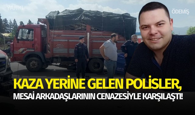Kaza yerine gelen polisler, mesai arkadaşlarının cenazesiyle karşılaştı!