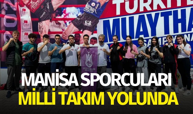 Manisa sporcuları milli takım yolunda