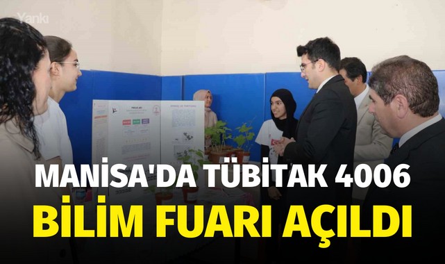 Manisa'da Tübitak 4006 Bilim Fuarı açıldı