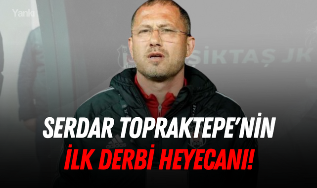 Serdar Topraktepe'nin ilk derbi heyecanı