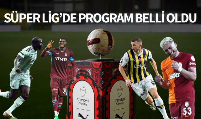 Süper Lig'de 36. hafta maçlarının programı belli oldu