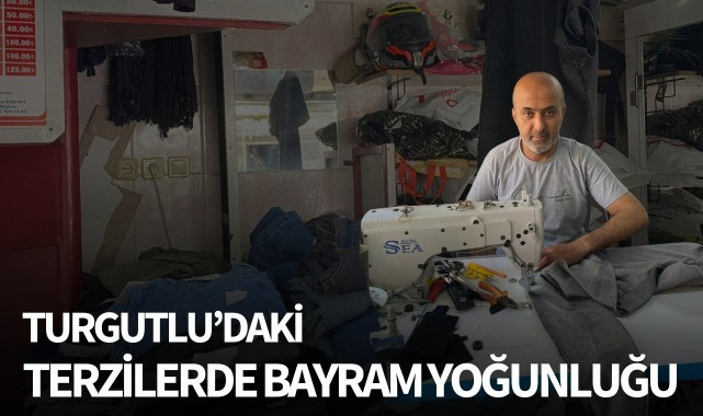 Turgutlu'daki terzilerde Bayram yoğunluğu
