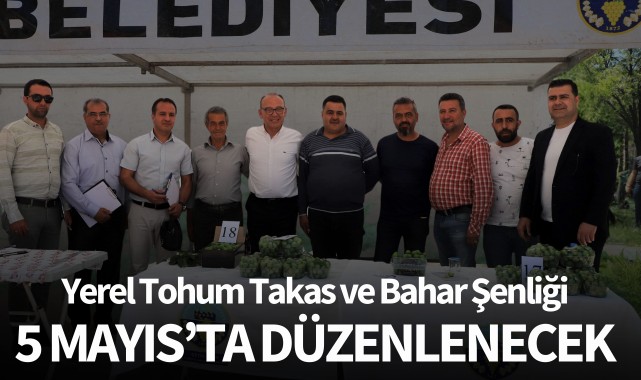 Yerel Tohum Takas ve Bahar Şenliği 5 Mayıs'ta düzenlenecek