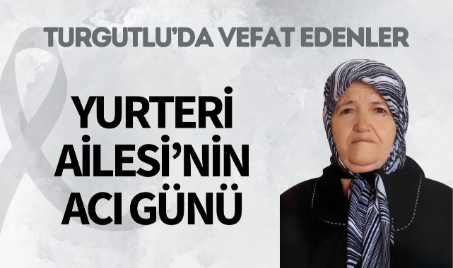 Yurteri Ailesi'nin acı günü