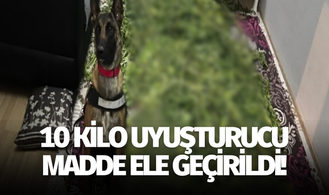 10 kilo uyuşturucu madde ele geçirildi!