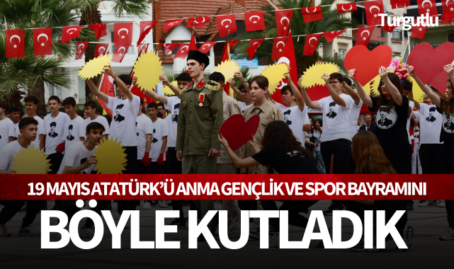 19 Mayıs Turgutlu'da kutlandı