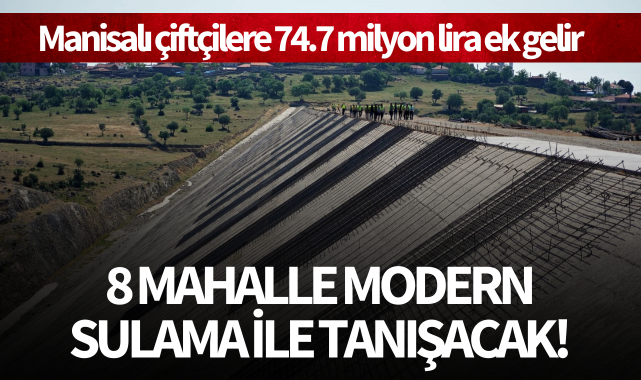 8 mahalle modern sulama ile tanışacak!