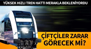 Ankara-İzmir Yüksek Hızlı Tren Hattı inşaatı merakla bekleniyordu: Çiftçiler zarar görecek mi? 