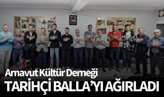 Arnavut Kültür Derneği tarihçi Balla'yı ağırladı