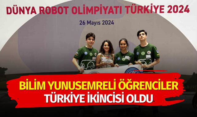 Bilim Yunusemreli öğrenciler Türkiye ikincisi oldu