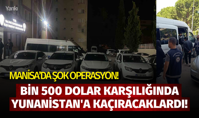 Bin 500 dolar karşılığında Yunanistan'a kaçıracaklardı!