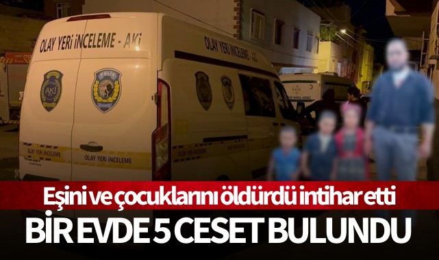 Bir evde 5 ceset bulundu