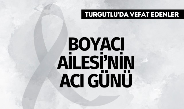 Boyacı Ailesi'nin Acı Günü