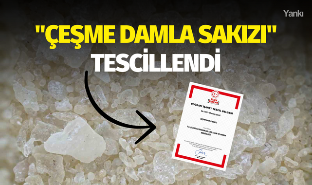 "Çeşme Damla Sakızı" tescillendi