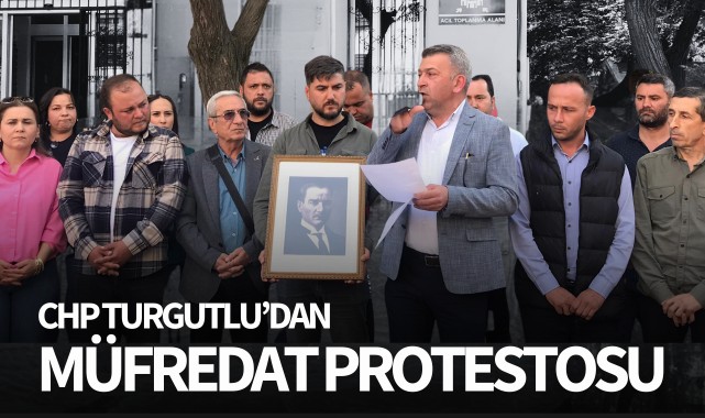 CHP Turgutlu’dan müfredat protestosu