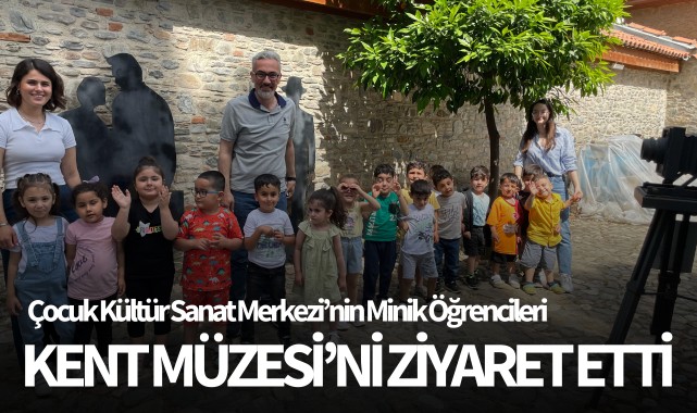 Çocuk Kültür Sanat Merkezi’nin Minik Öğrencileri Kent Müzesi’ni Ziyaret Etti