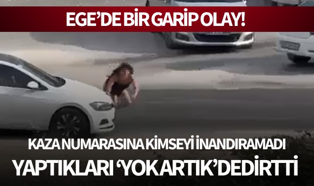 Ege'de bir garip olay: Kaza numarası tutmadı, yaptıkları 'Pes' dedirtti!