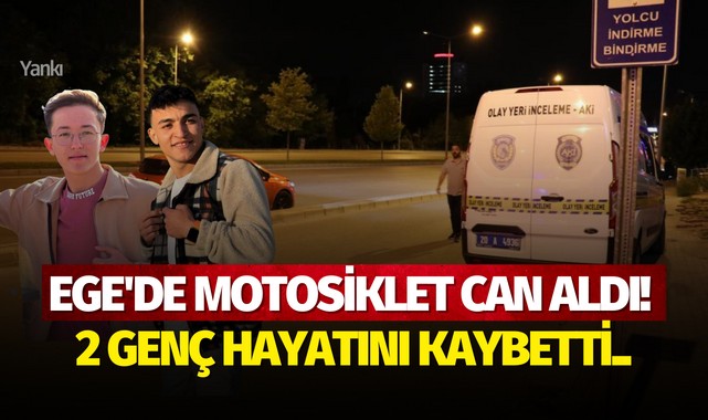 Ege'de motosiklet can aldı! 2 genç hayatını kaybetti..