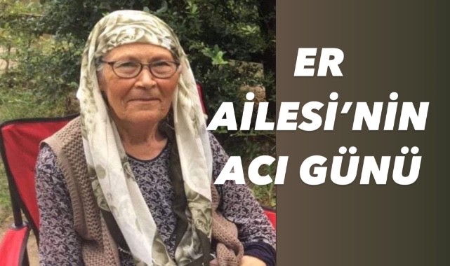 Er Ailesi'nin acı günü