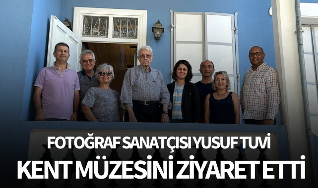 Fotoğraf Sanatçısı Yusuf Tuvi, Turgutlu Kent Müzesi'ni ziyaret etti