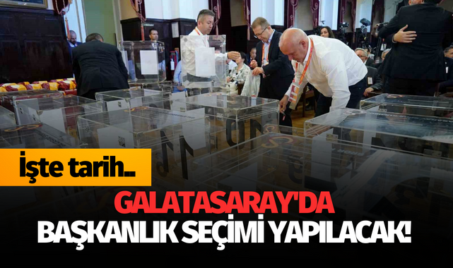 Galatasaray'da başkanlık seçimi yapılacak! İşte tarih..