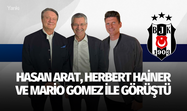 Hasan Arat, Herbert Hainer ve Mario Gomez ile görüştü