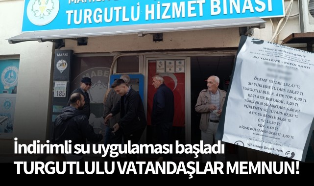 İndirimli su uygulaması başladı: Turgutlulu vatandaşlar memnun!