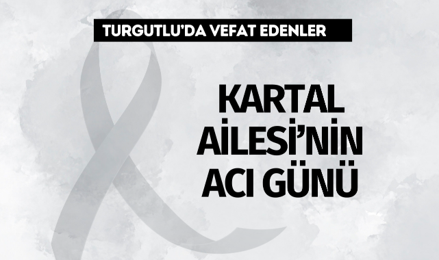Kartal Ailesi'nin Acı Günü