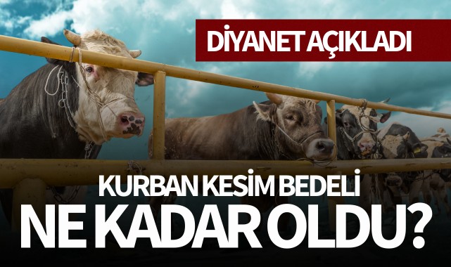 Kurban kesim bedeli ne kadar oldu?