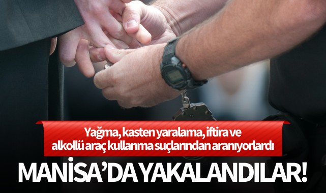 Manisa'da arama kaydı bulunan 3 şüpheli tutuklandı