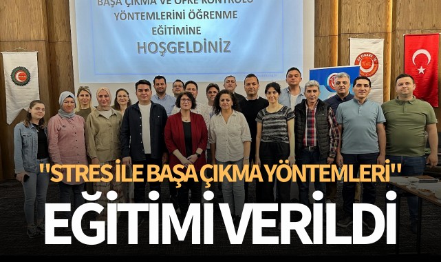Manisa'da finans sektörü çalışanlarına "stres ile başa çıkma yöntemleri" eğitimi