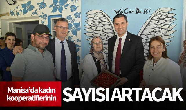 Manisa'da kadın kooperatiflerin sayısı artacak