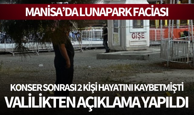 Manisa Valiliği'nden konser faciasıyla ilgili açıklama!