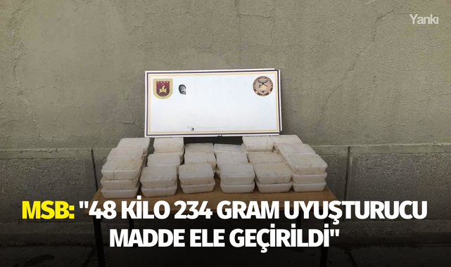 MSB: "Van hudut hattında 48 kilo 234 gram uyuşturucu madde ele geçirildi"