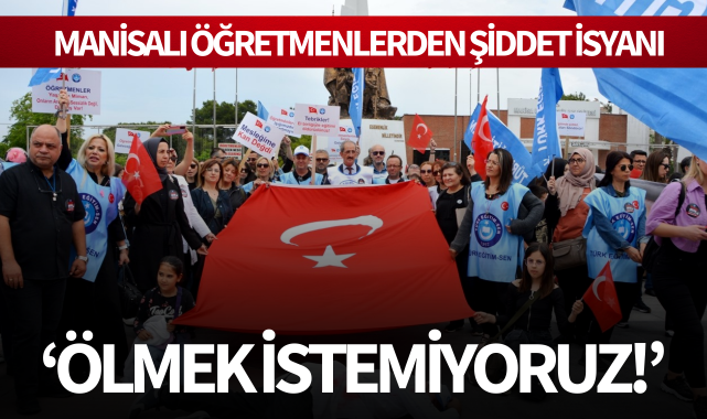 Öğretmenlerden şiddet isyanı: 'Ölmek istemiyoruz!'