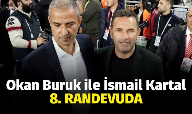 Okan Buruk ile İsmail Kartal 8. randevuda
