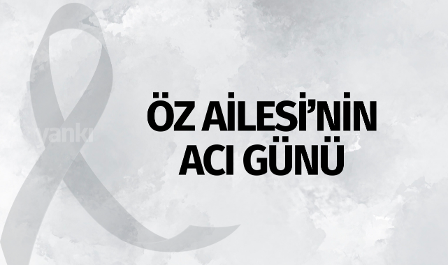 Öz Ailesi'nin Acı Günü