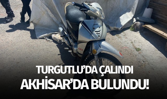 Turgutlu'da çalındı Akhisar'da bulundu