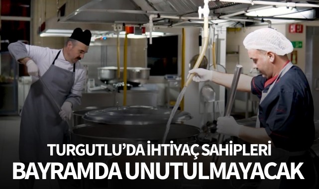 Turgutlu'da ihtiyaç sahipleri bayramda unutulmayacak