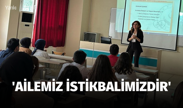 'Ailemiz İstikbalimizdir'