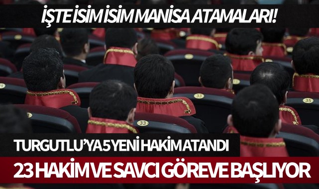 Turgutlu'ya 5 yeni hakim atandı!
