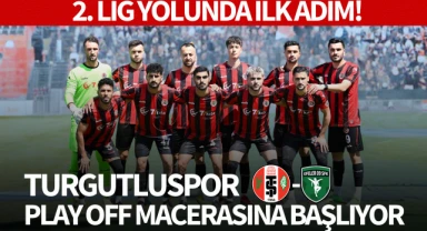 Turgutluspor, Play Off macerasına başlıyor