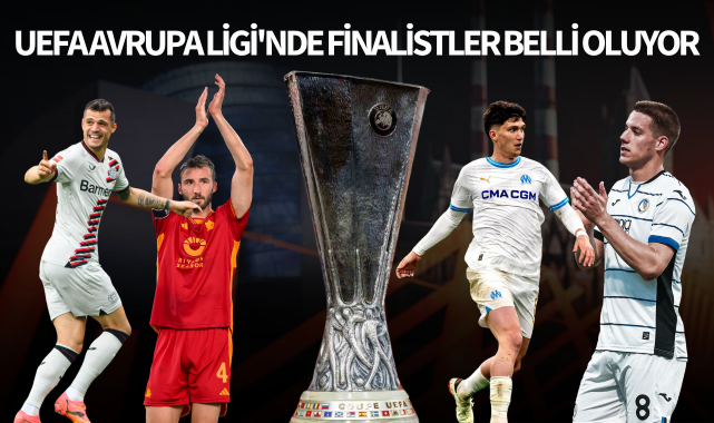 UEFA Avrupa Ligi'nde finalistler belli oluyor