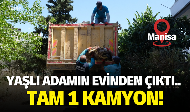 Yaşlı adamın evinden çıktı.. Tam 1 kamyon!
