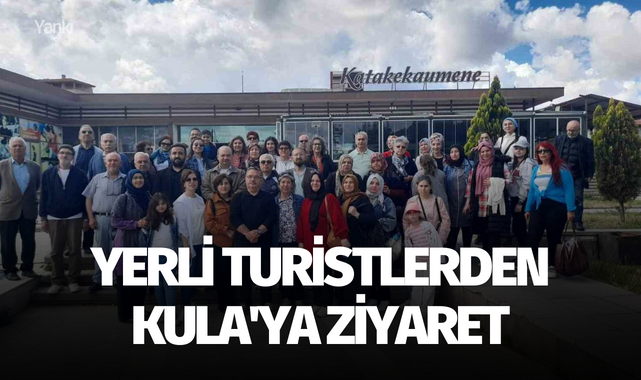 Yerli turistlerden Kula'ya ziyaret