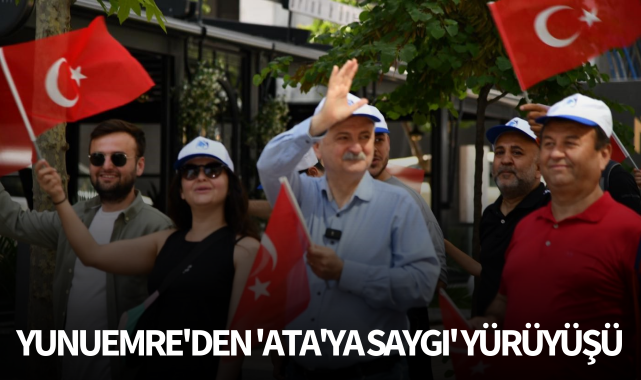 Yunuemre'den 'Ata'ya Saygı' yürüyüşü